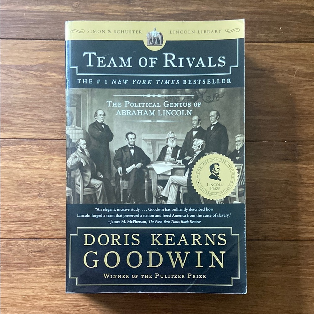 Team of Rivals: The Political Genius of Abraham Lincoln - Doris Kearns Goodwin